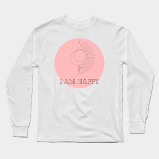 Affirmation Collection - I Am Happy (Rose) Long Sleeve T-Shirt